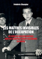 Les maîtres invisibles de l'Occupation (French Edition) 2315028728 Book Cover