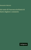 Sul canto di Francesca da Rimini di Dante Alighieri: commento 3563911053 Book Cover