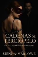 Cadenas de Terciopelo: El arte era la excusa. El deseo, la condena. (El Círculo de Terciopelo) (Spanish Edition) B0FJS1HLXG Book Cover
