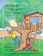 Hablando Con Mis Amigos Del La Casa Del Arbol Sobre El Cancer 1555916481 Book Cover