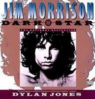 Jim Morrison: Dark Star 0140168338 Book Cover