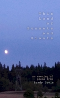 This Land of Sunsets and Giants 1968751009 Book Cover