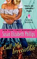 Call Me Irresistible 0061351520 Book Cover