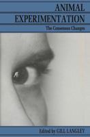 Animal Experimentation: The Consensus Changes 041202411X Book Cover