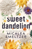 Sweet Dandelion: Special Edition B0C59ZZR2B Book Cover