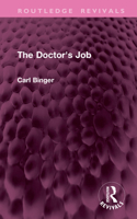The Doctor's Job (Routledge Revivals) 1041193963 Book Cover