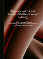 Diagnostic and Futuristic Aspects of Oral Medicine and Radiology 1036413020 Book Cover