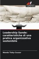 Leadership Sande: caratteristiche di una pratica organizzativa sostenibile 620925084X Book Cover