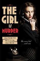 The Girl is Murder 1250006392 Book Cover