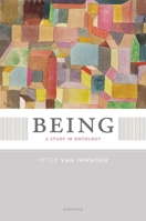 Being: A Study in Ontology 0192883968 Book Cover