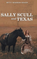 Sally Scull and Texas B0CJF3LF4R Book Cover