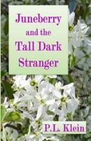 Juneberry and the Tall Dark Stranger 1495943801 Book Cover