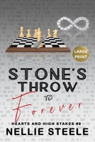 Stone's Throw to Forever (Hearts and High Stakes Closed Door Billionaire Romance) B0HL712X16 Book Cover