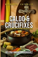 Caldo & Crucifixes B0F12C9M2L Book Cover