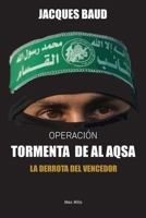Operación Tormenta de Al Aqsa: La derrota del vencedor 2315022215 Book Cover