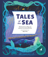 Tales of the Sea: Traditional Stories of Magic and Adventure from around the World 1797207067 Book Cover