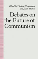 Debates on the Future of Communism 1349117854 Book Cover