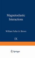 Magnetoelastic Interactions 3642873987 Book Cover