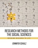 Research Methods for the Social Sciences: Bridging Research to Life B0DZ2D4YJ2 Book Cover