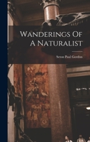 Wanderings Of A Naturalist 1017276749 Book Cover