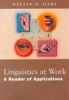 Linguistics at Work: A Reader of Applications 0155035320 Book Cover
