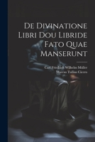 De Divinatione Libri Dou Libride Fato Quae Manserunt 1022048945 Book Cover