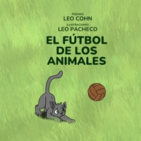 El Fútbol de los Animales 8565332632 Book Cover