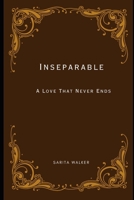 Inseparable: A Love That Never Ends B0BSXZ5JT2 Book Cover