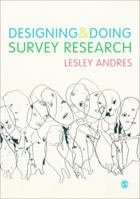 Designing and Doing Survey Research 1849208131 Book Cover