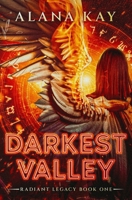 Darkest Valley (Radiant Legacy) B0FM3WTFQV Book Cover