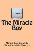 The Miracle Boy 1492878588 Book Cover