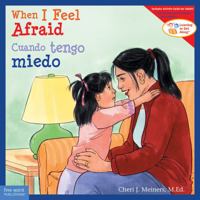 When I Feel Afraid/Cuando tengo miedo (Learning to Get Along®) 1631988255 Book Cover