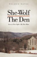 She-Wolf - The Den: Love at First Sight - My First Mate 1475991436 Book Cover