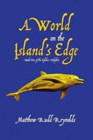 A World on the Island's Edge: Book One of the Golden Dolphin 1483459365 Book Cover