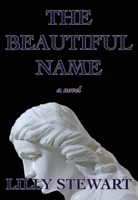 The Beautiful Name (Mondegreen) 1738311600 Book Cover