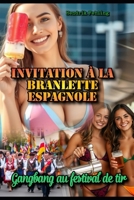 Invitation à la Branlette Espagnole: Gangbang au festival de tir (French Edition) B0FK5M7KQ1 Book Cover
