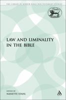 Law and Liminality in the Bible 056754205X Book Cover