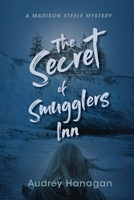The Secret of Smuggler's Inn (Madison Steele Mystery) 1778296777 Book Cover