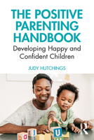 The Little Parent's Handbook: Tools to Support Positive Child-Parent Relationships 0367233819 Book Cover