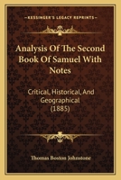 Analysis Of The Second Book Of Samuel With Notes: Critical, Historical, And Geographical 1166457877 Book Cover