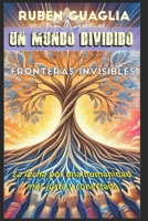 Un Mundo Dividido: Fronteras Invisibles B0DTKCKRL6 Book Cover