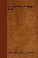 A Study Of Browning's Saul 1432693514 Book Cover
