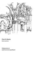 Pour le Dessin 1714452107 Book Cover