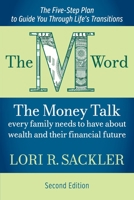 The M Word: The Money Talk Every Family Needs to Have About Wealth and Their Financial Future 1959170058 Book Cover