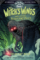 The Witch's Wings and Other Terrifying Tales 1419763563 Book Cover