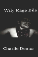 Wily Rage Bile B0GLGZ9SD5 Book Cover