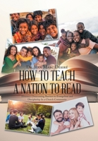 How To Teach a Nation to Read: Illiteracy: Overcoming Barriers to Evangelism and Discipleship In a Church Community 1669852482 Book Cover