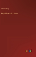 Ralph Elmwood: a Poem 3368813676 Book Cover