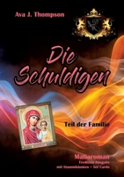 Die Schuldigen: Teil der Familie (German Edition) 3695195703 Book Cover