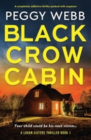 Black Crow Cabin: A completely addictive thriller packed with suspense 1835252931 Book Cover